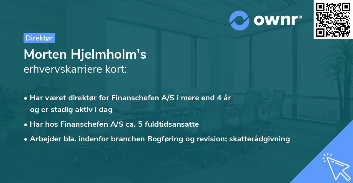 Morten Hjelmholm's erhvervskarriere kort