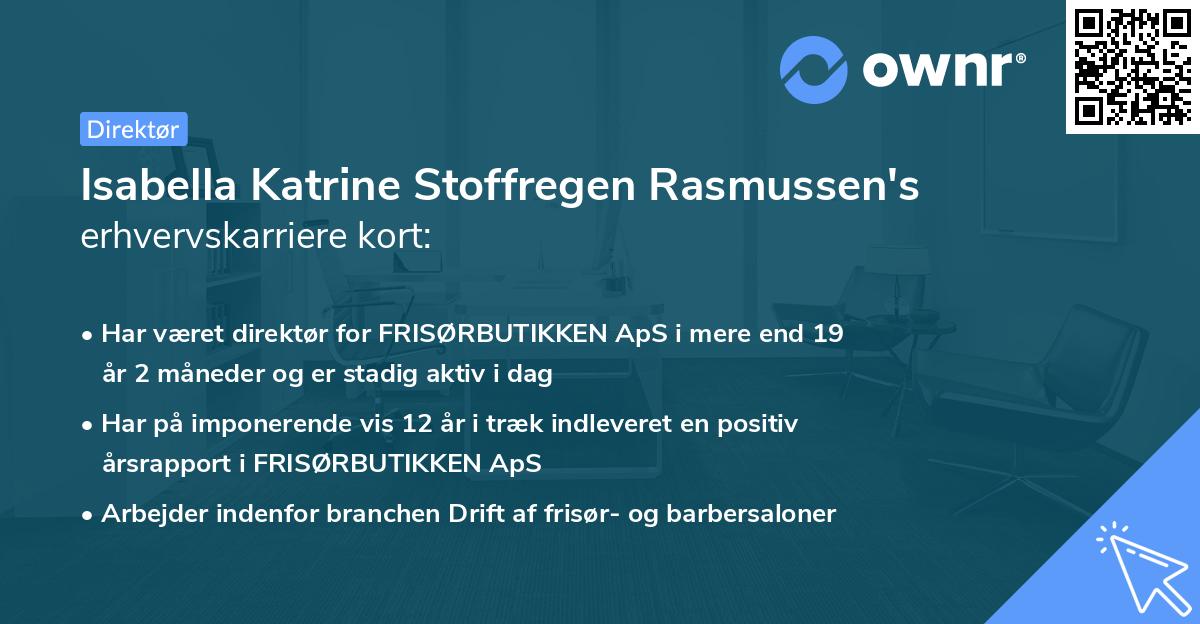 Isabella Katrine Stoffregen Rasmussen's erhvervskarriere kort