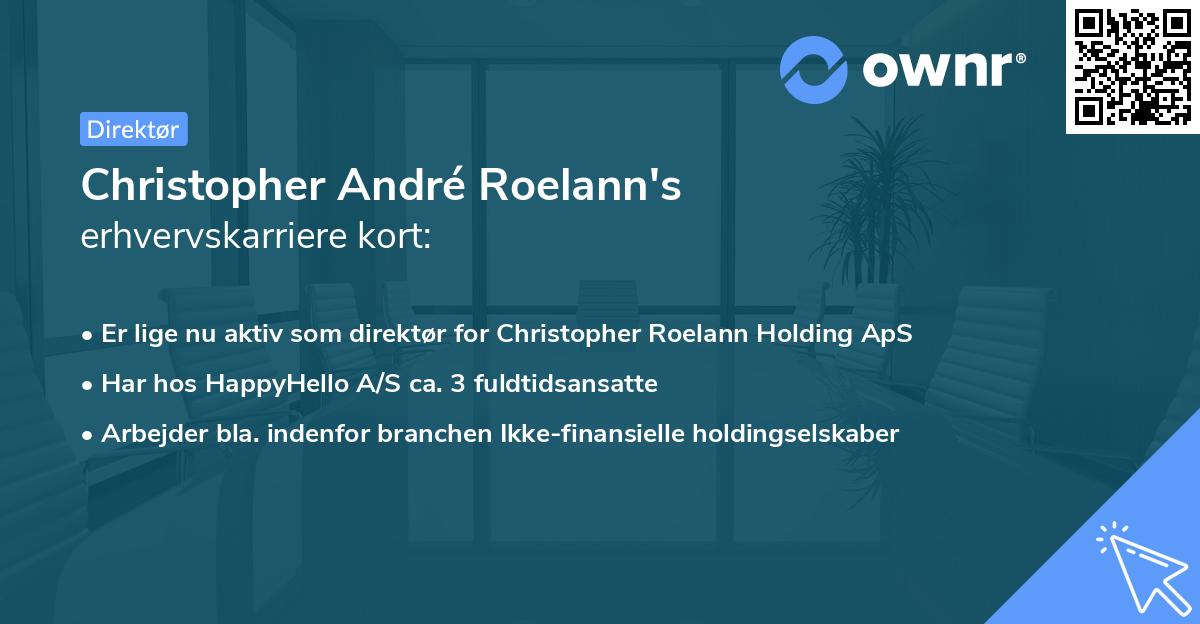Christopher André Roelann's erhvervskarriere kort