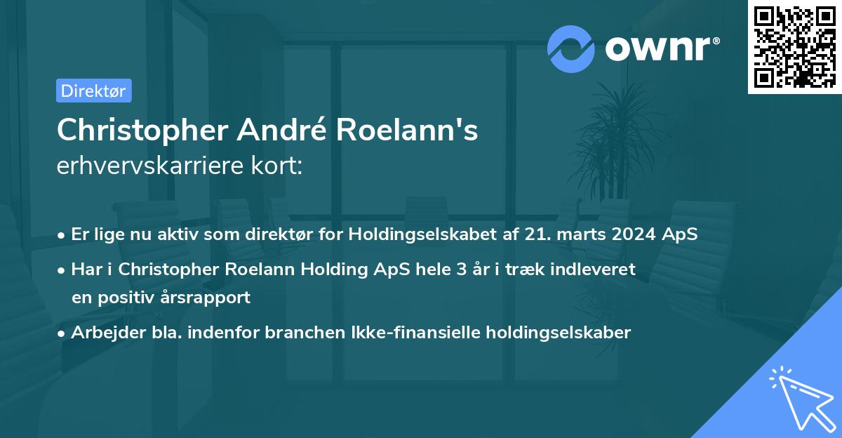 Christopher André Roelann's erhvervskarriere kort