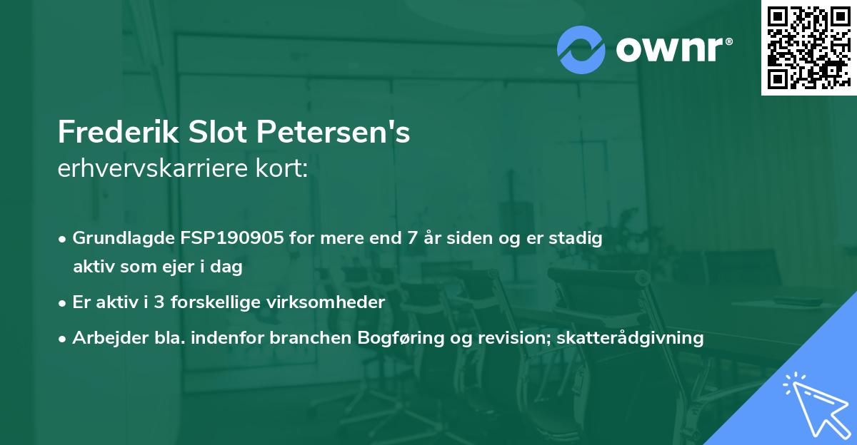 Frederik Slot Petersen's erhvervskarriere kort