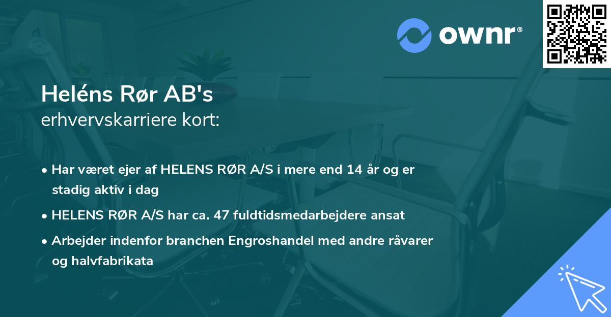 Heléns Rør AB's erhvervskarriere kort
