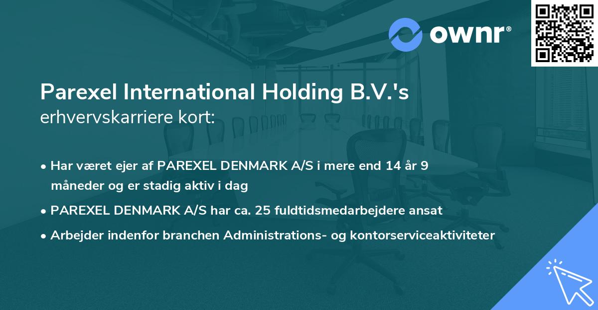 Parexel International Holding B.V.'s erhvervskarriere kort