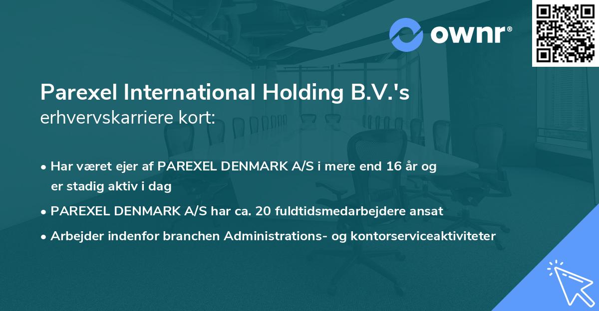 Parexel International Holding B.V.'s erhvervskarriere kort