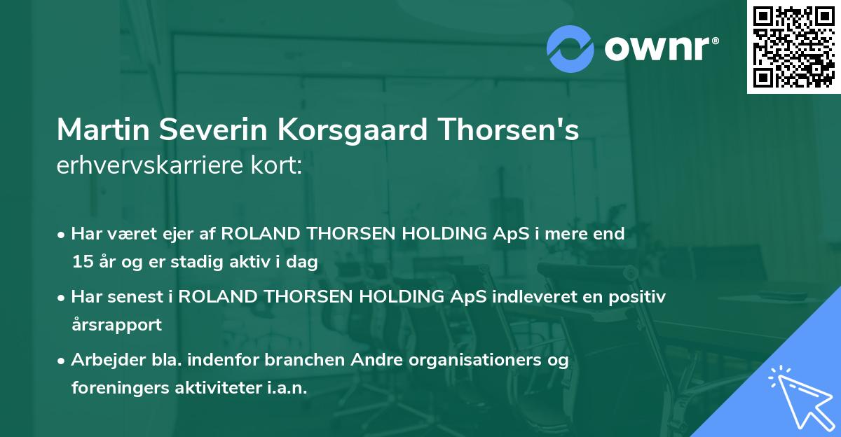 Martin Severin Korsgaard Thorsen's erhvervskarriere kort