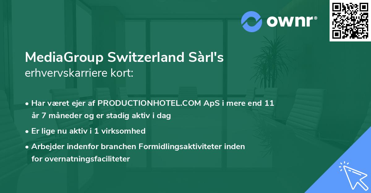 MediaGroup Switzerland Sàrl's erhvervskarriere kort