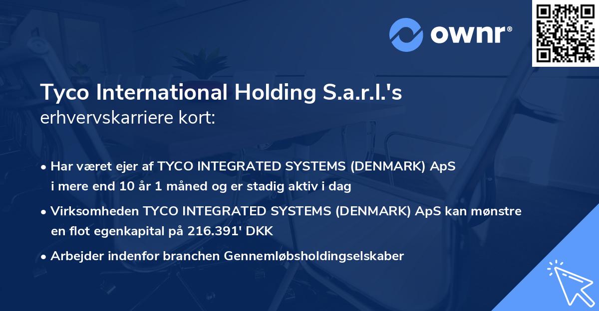 Tyco International Holding S.a.r.l.'s erhvervskarriere kort