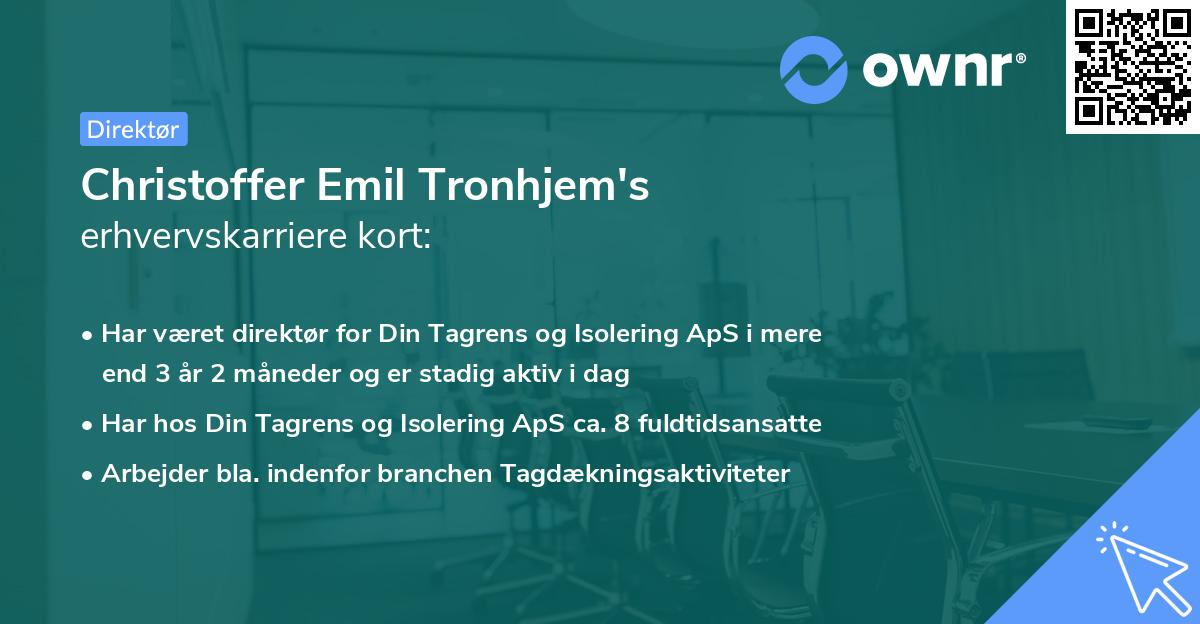Christoffer Emil Tronhjem's erhvervskarriere kort