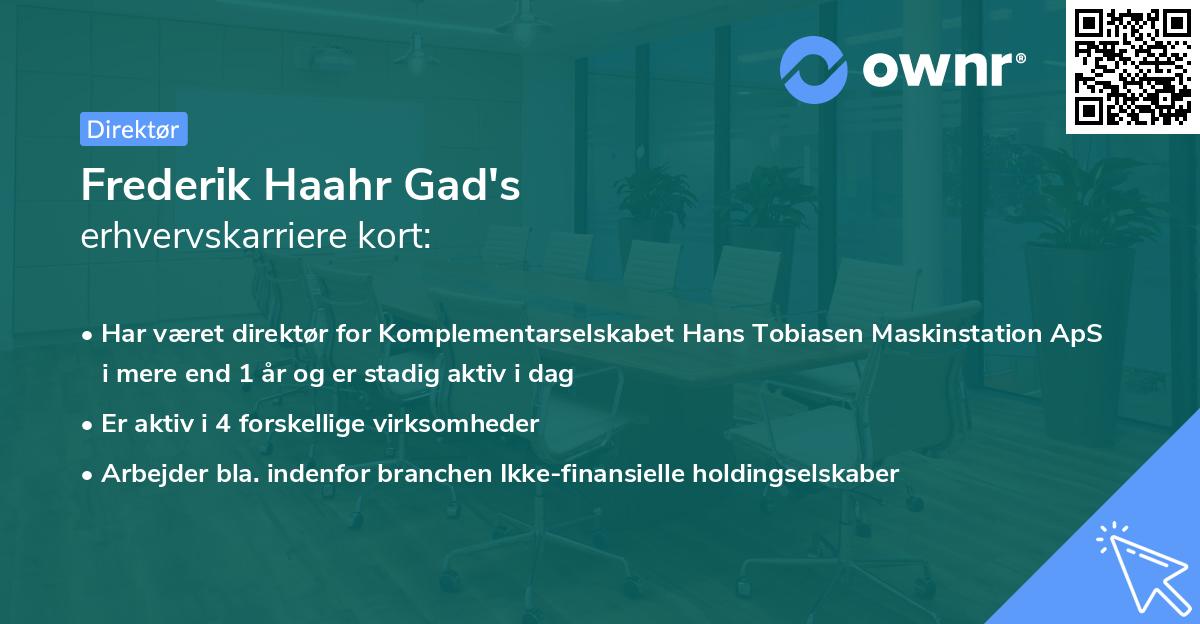 Frederik Haahr Gad's erhvervskarriere kort