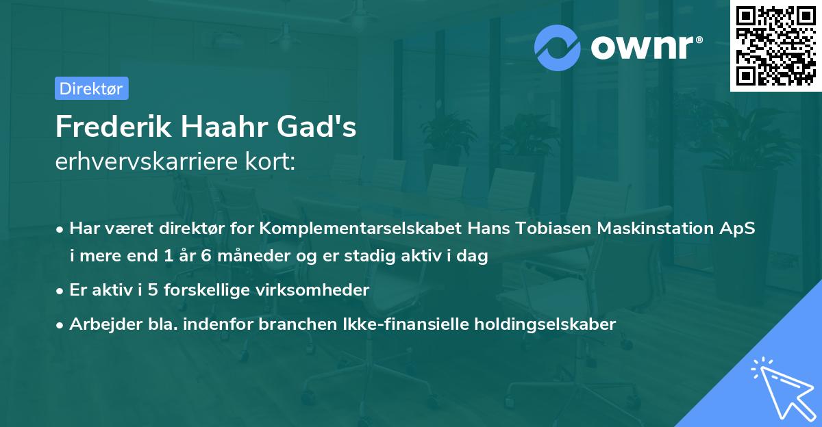 Frederik Haahr Gad's erhvervskarriere kort