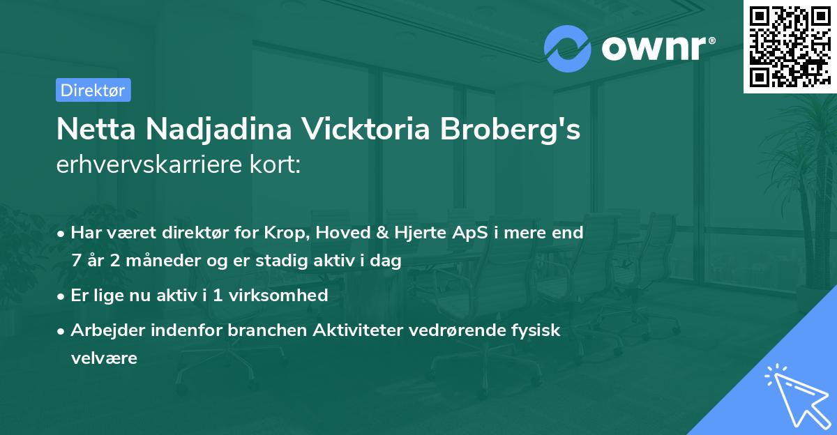 Netta Nadjadina Vicktoria Broberg's erhvervskarriere kort