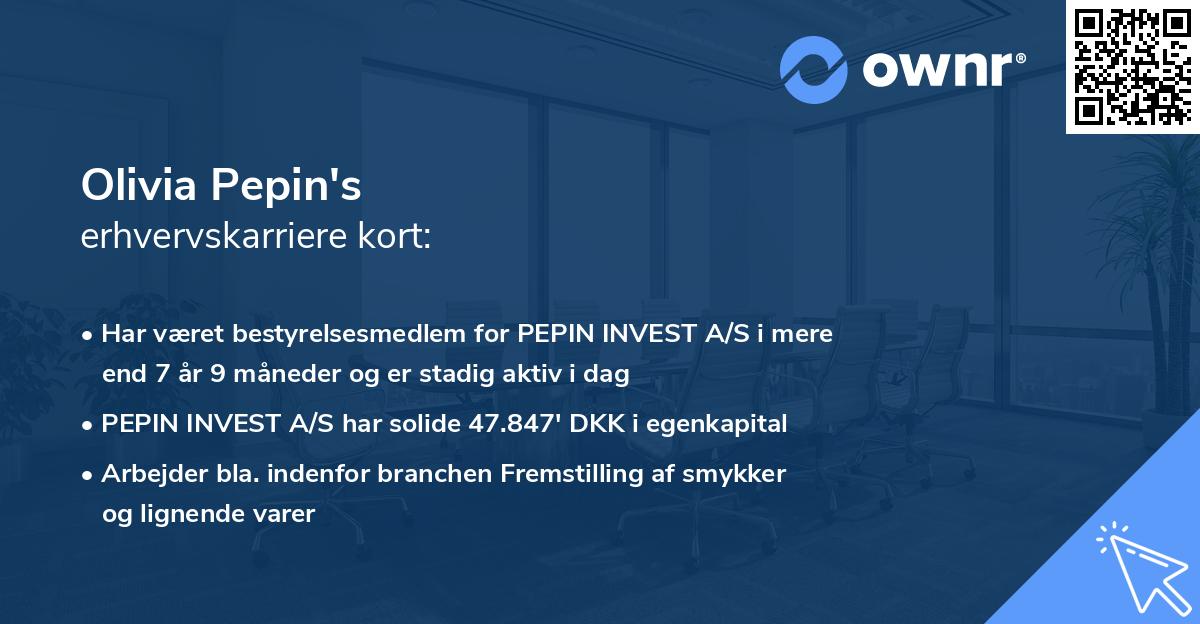 Olivia Pepin's erhvervskarriere kort