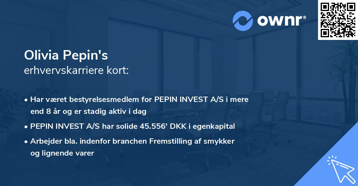Olivia Pepin's erhvervskarriere kort