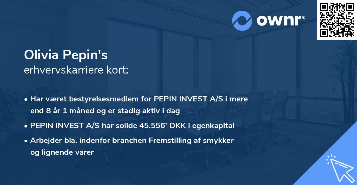 Olivia Pepin's erhvervskarriere kort