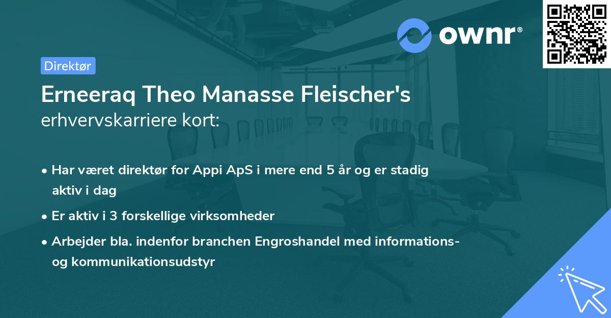 Erneeraq Theo Manasse Fleischer's erhvervskarriere kort