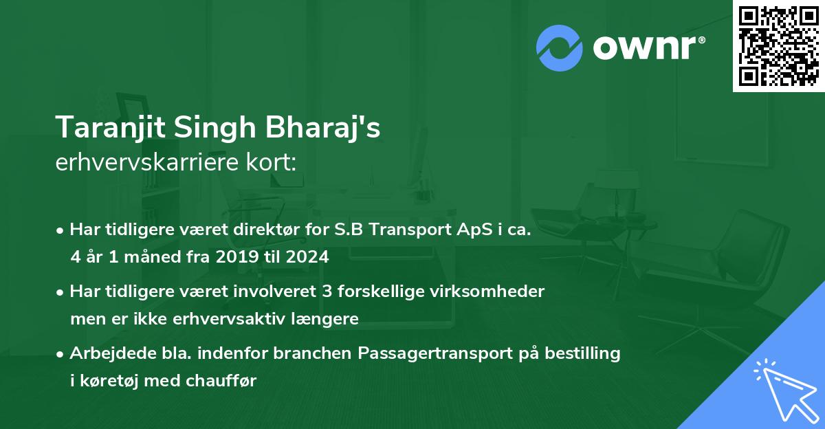 Taranjit Singh Bharaj's erhvervskarriere kort