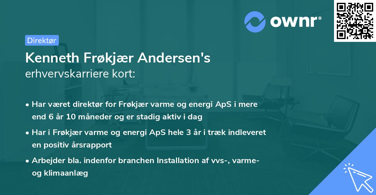 Kenneth Frøkjær Andersen's erhvervskarriere kort