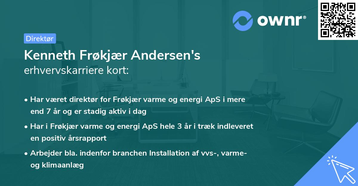 Kenneth Frøkjær Andersen's erhvervskarriere kort