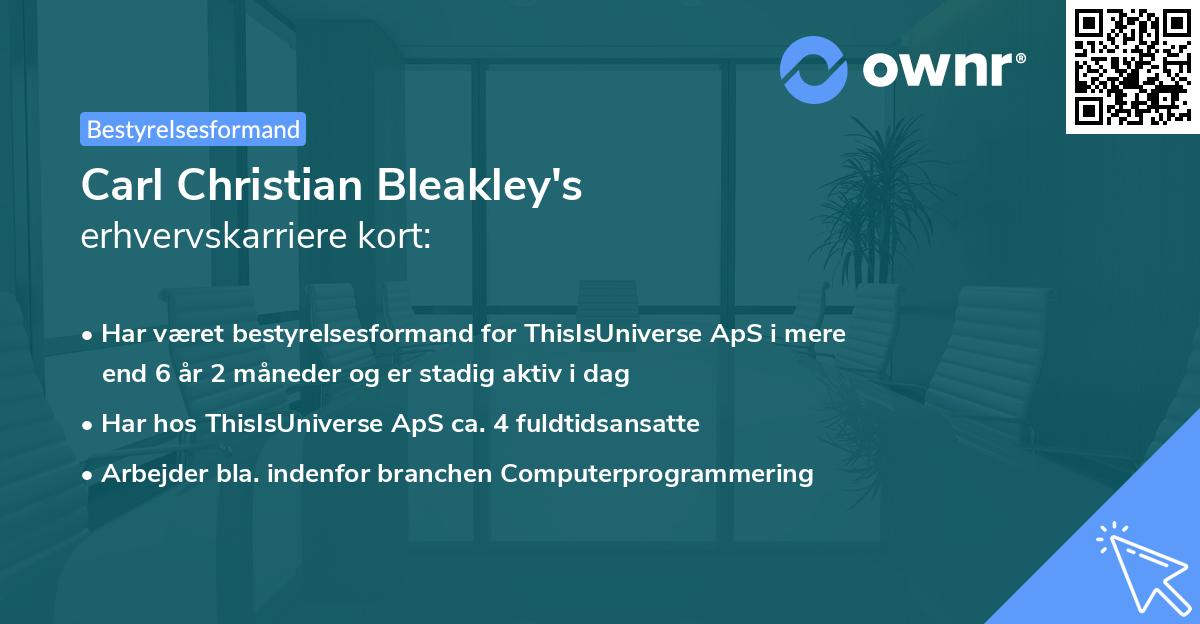 Carl Christian Bleakley's erhvervskarriere kort