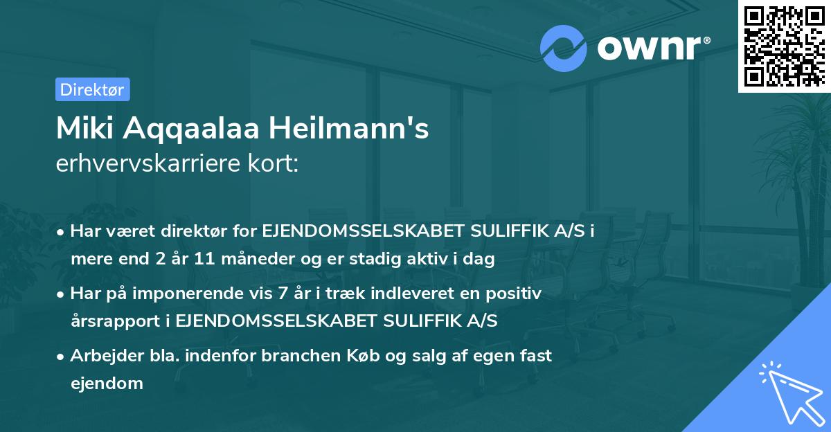 Miki Aqqaalaa Heilmann's erhvervskarriere kort