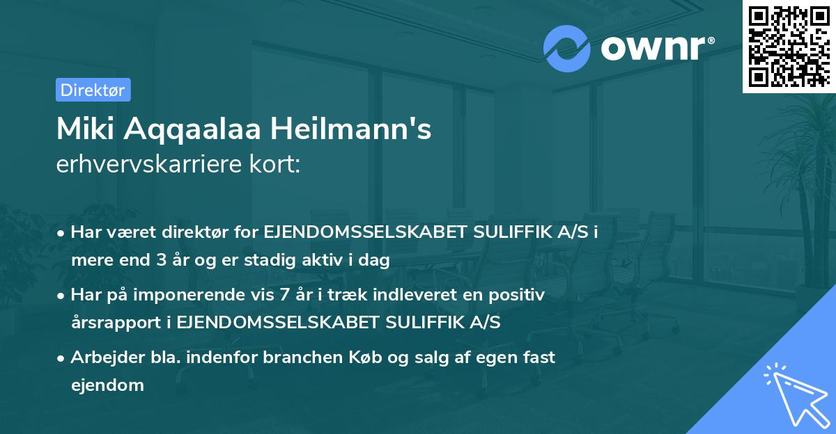 Miki Aqqaalaa Heilmann's erhvervskarriere kort