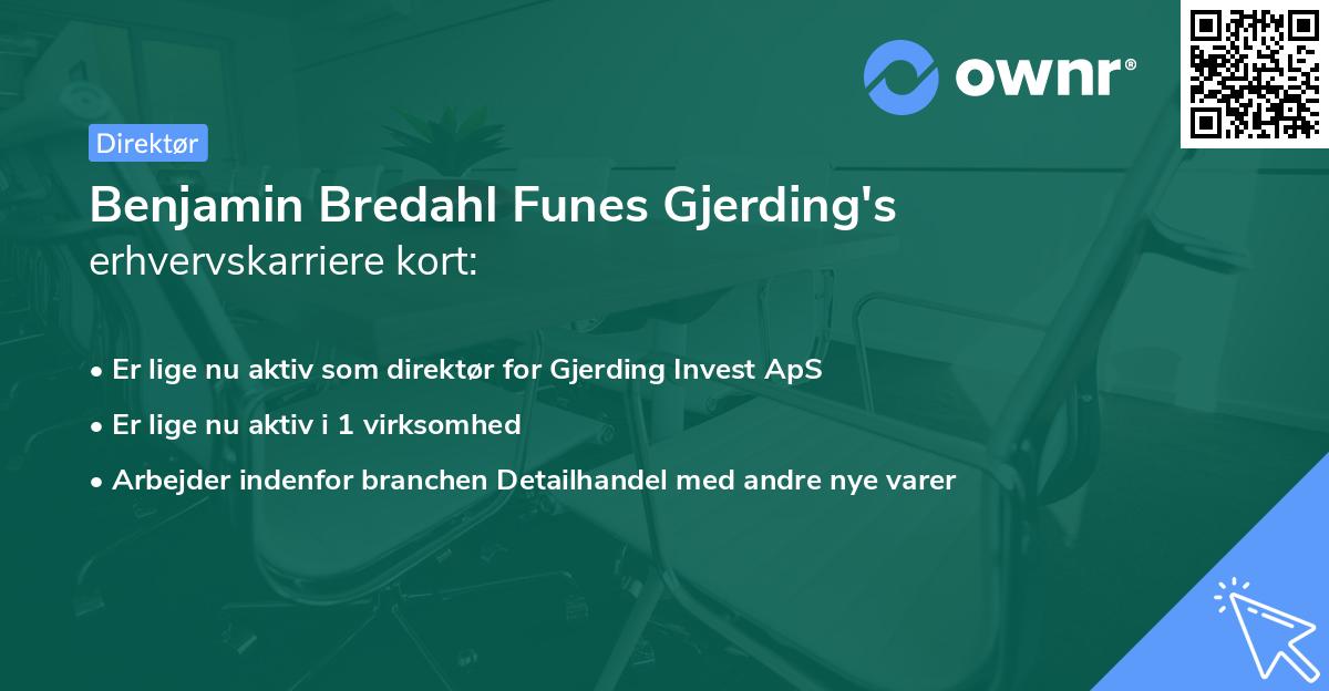 Benjamin Bredahl Funes Gjerding's erhvervskarriere kort