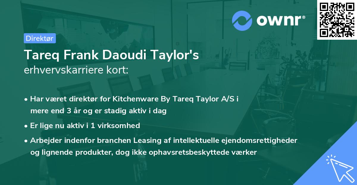 Tareq Frank Daoudi Taylor's erhvervskarriere kort