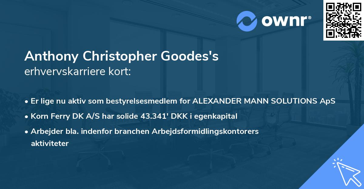 Anthony Christopher Goodes's erhvervskarriere kort