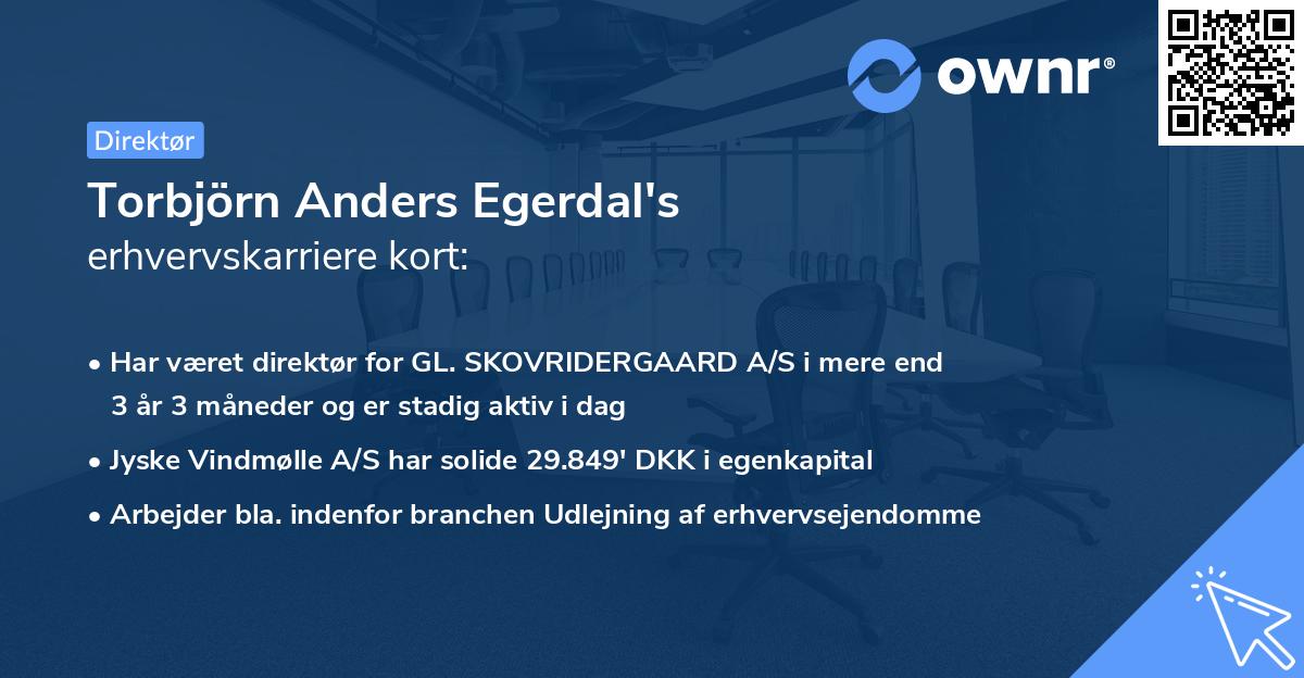 Torbjörn Anders Egerdal's erhvervskarriere kort