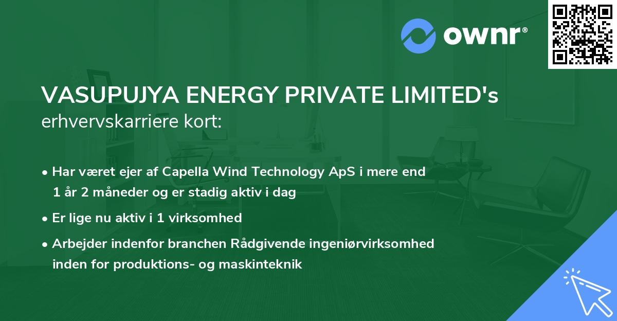 VASUPUJYA ENERGY PRIVATE LIMITED's erhvervskarriere kort