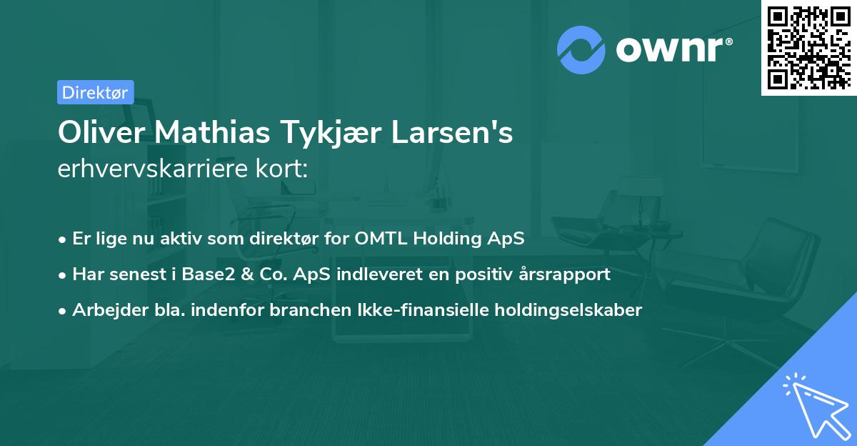 Oliver Mathias Tykjær Larsen's erhvervskarriere kort