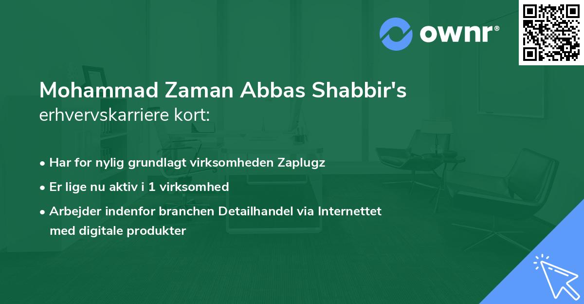 Mohammad Zaman Abbas Shabbir's erhvervskarriere kort