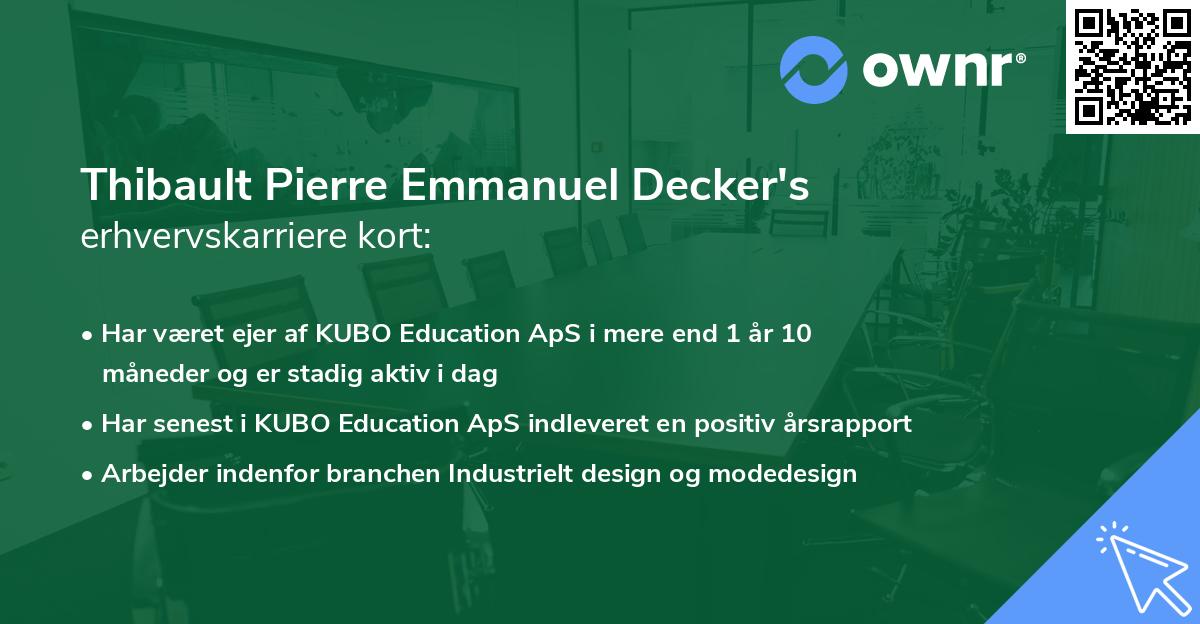 Thibault Pierre Emmanuel Decker's erhvervskarriere kort