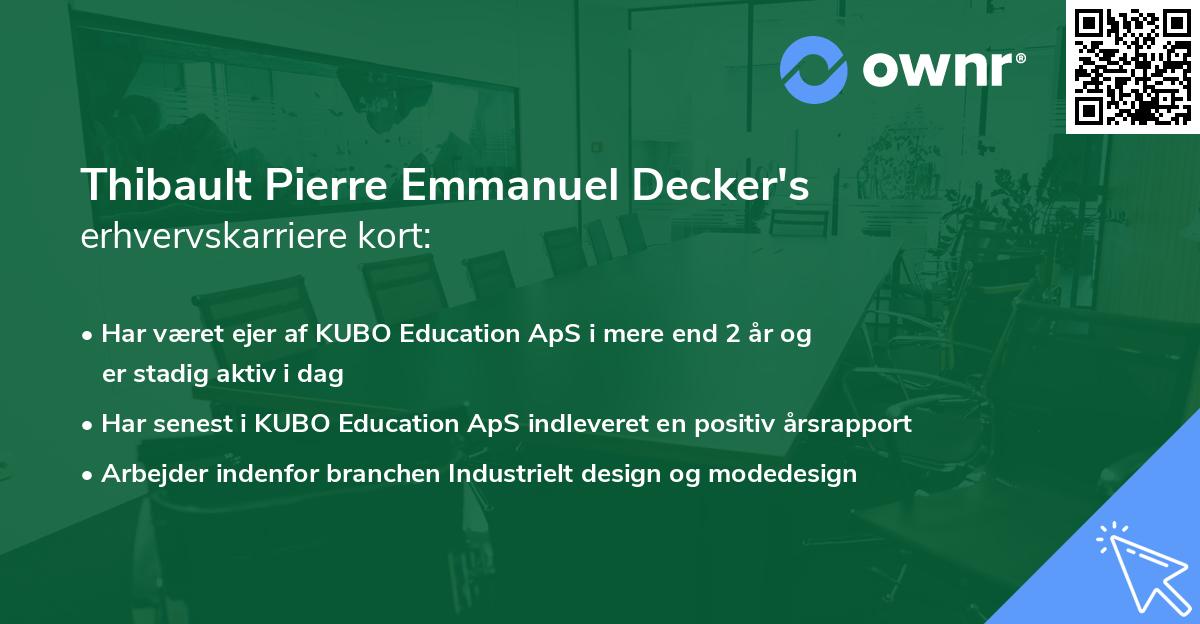 Thibault Pierre Emmanuel Decker's erhvervskarriere kort