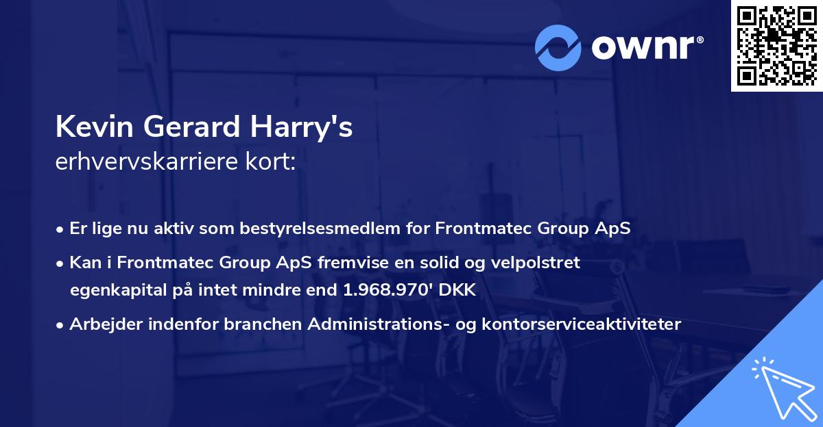 Kevin Gerard Harry's erhvervskarriere kort