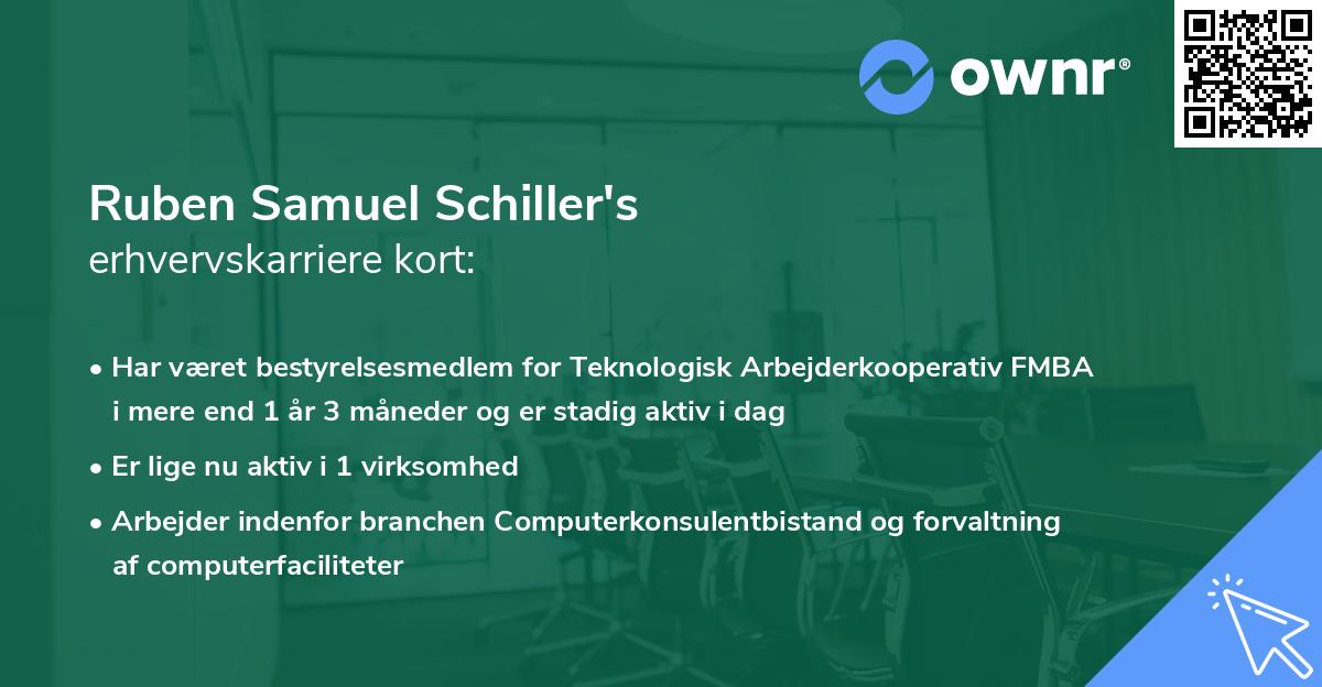 Ruben Samuel Schiller's erhvervskarriere kort