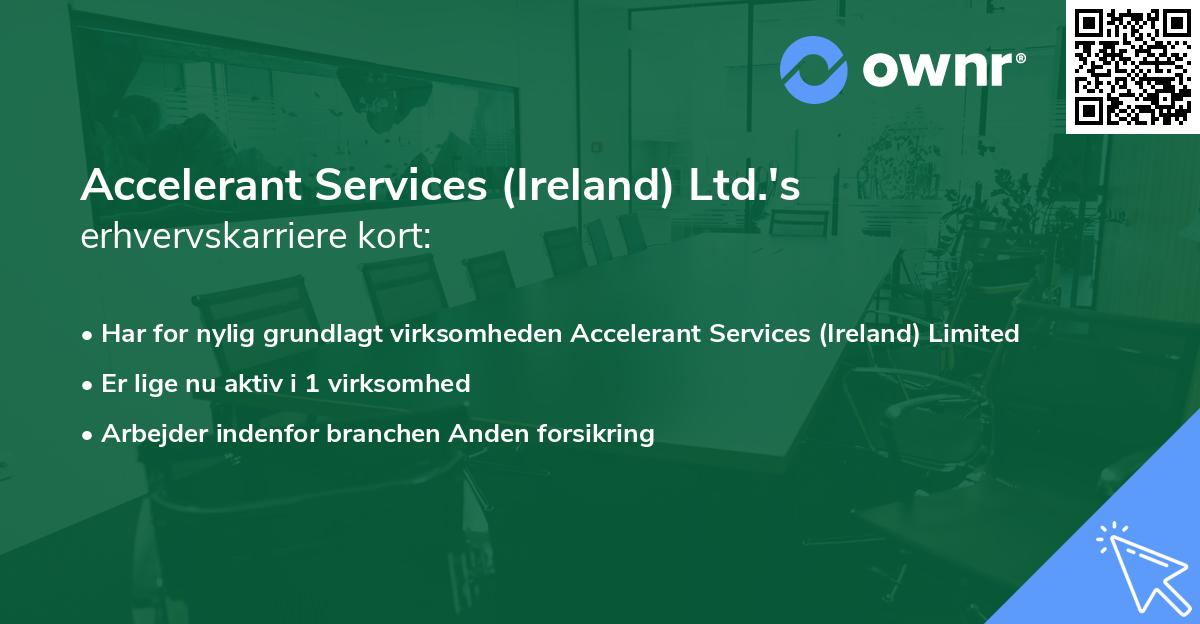 Accelerant Services (Ireland) Ltd.'s erhvervskarriere kort
