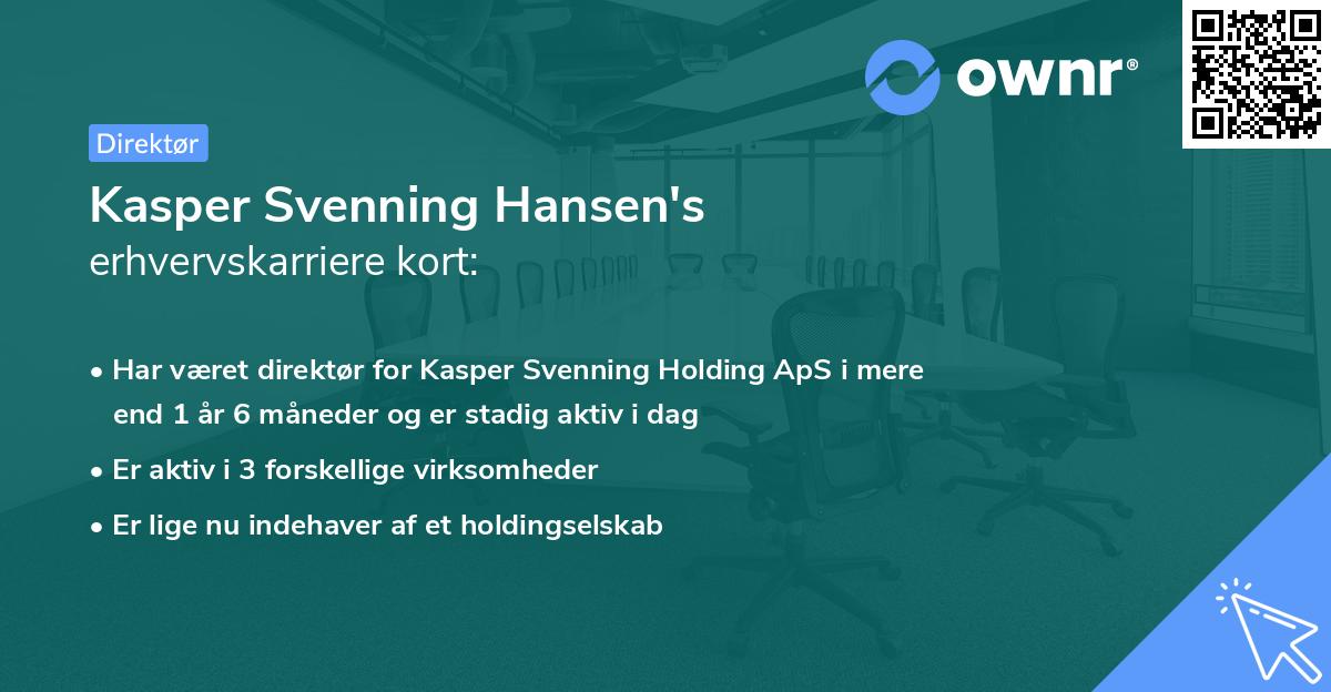 Kasper Svenning Hansen's erhvervskarriere kort