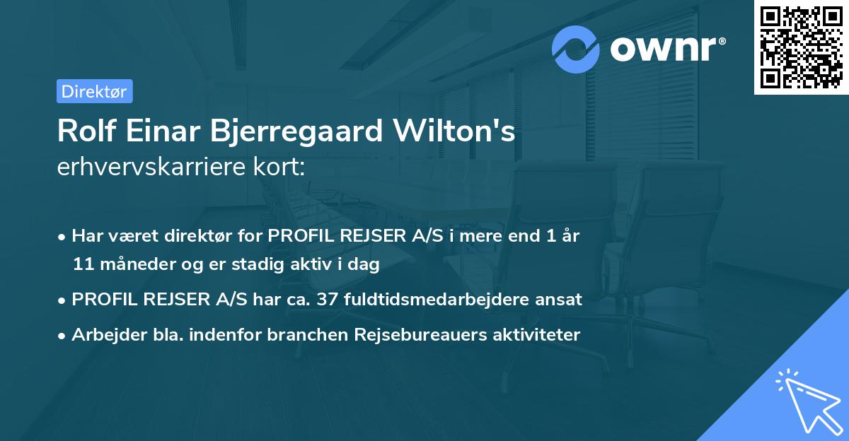Rolf Einar Bjerregaard Wilton's erhvervskarriere kort