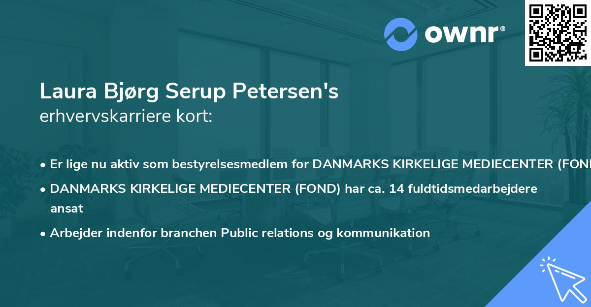 Laura Bjørg Serup Petersen's erhvervskarriere kort