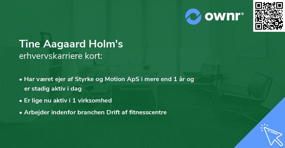 Tine Aagaard Holm's erhvervskarriere kort