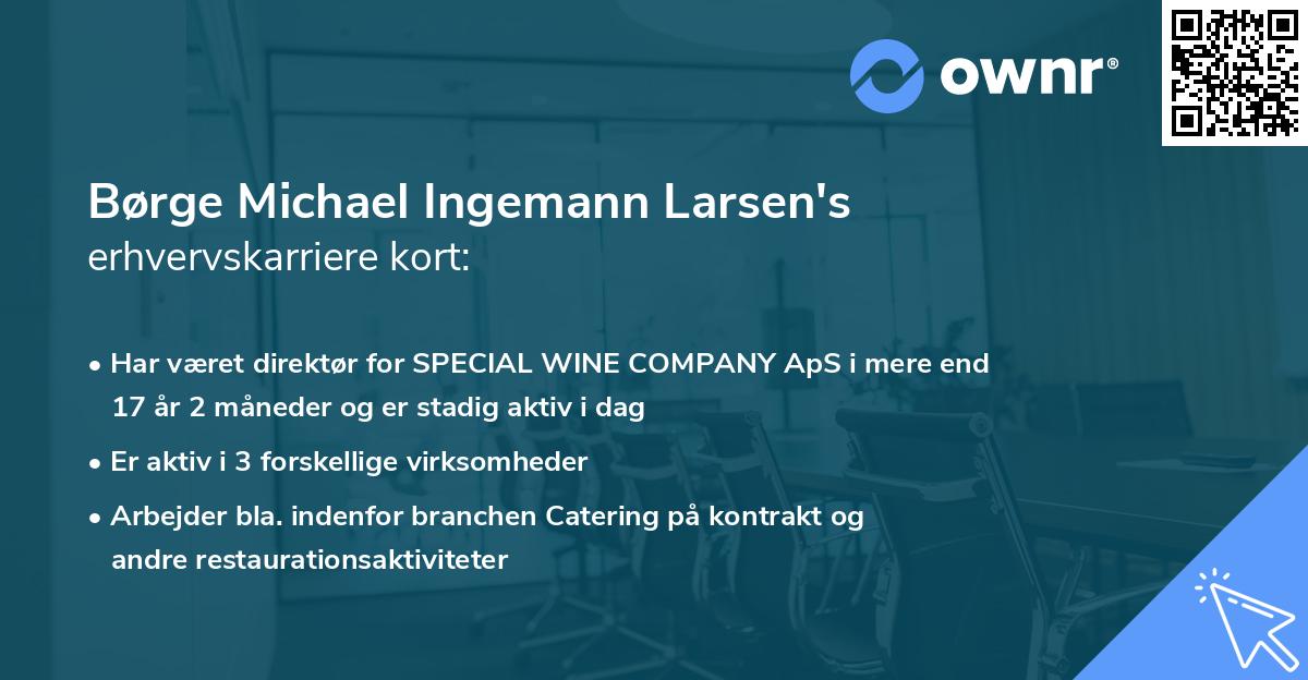 Børge Michael Ingemann Larsen's erhvervskarriere kort