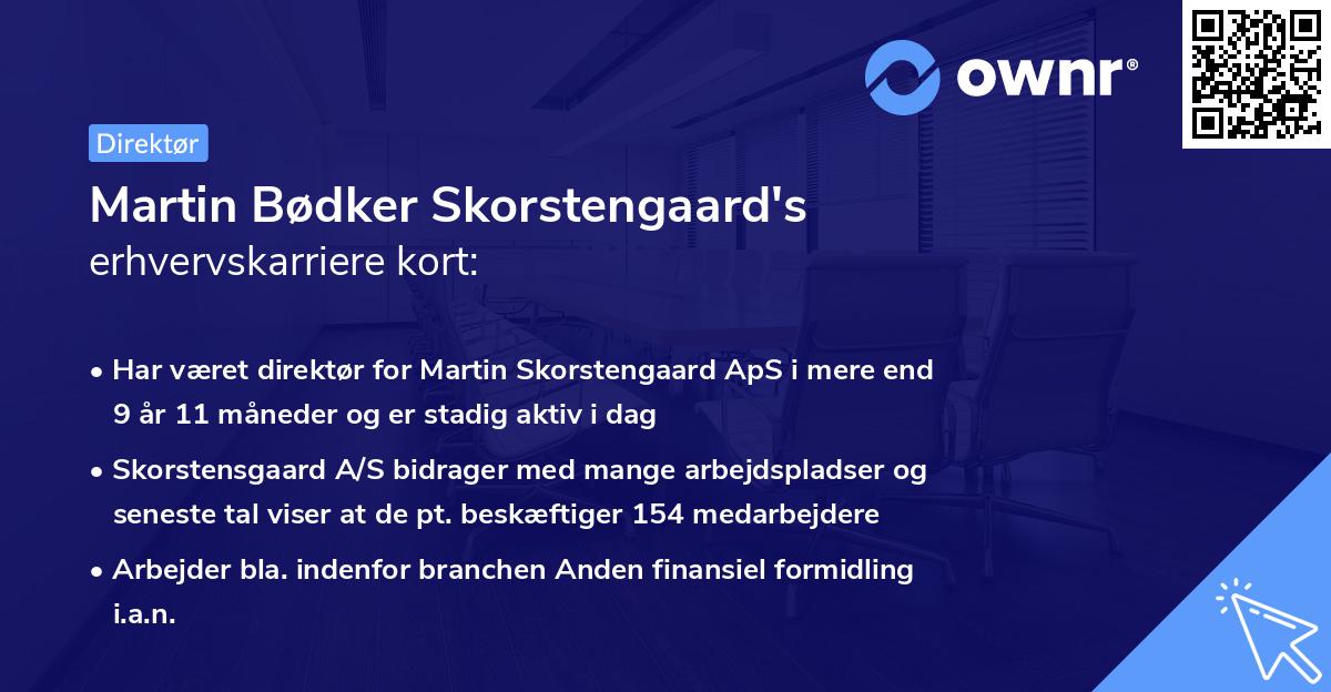 Martin Bødker Skorstengaard's erhvervskarriere kort