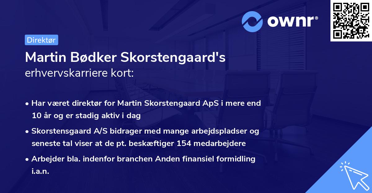 Martin Bødker Skorstengaard's erhvervskarriere kort