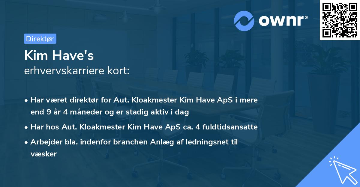 Kim Have's erhvervskarriere kort