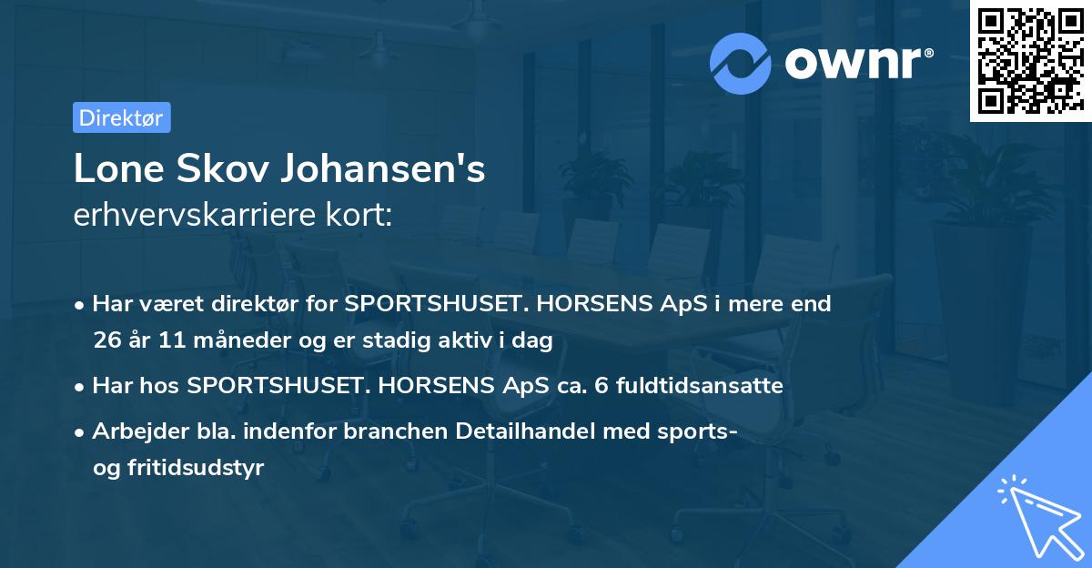 Lone Skov Johansen's erhvervskarriere kort