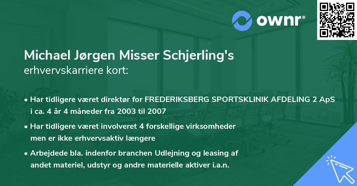 Michael Jørgen Misser Schjerling's erhvervskarriere kort