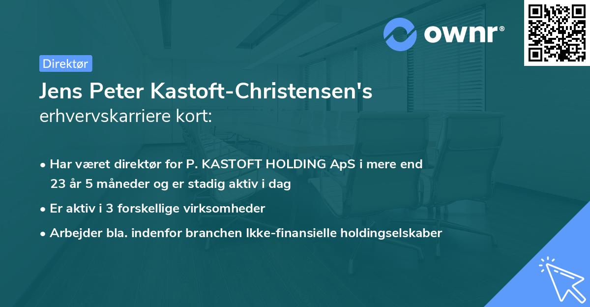 Jens Peter Kastoft-Christensen's erhvervskarriere kort