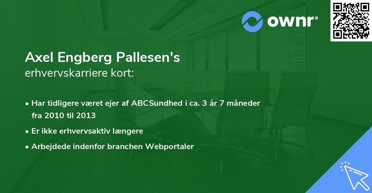 Axel Engberg Pallesen's erhvervskarriere kort