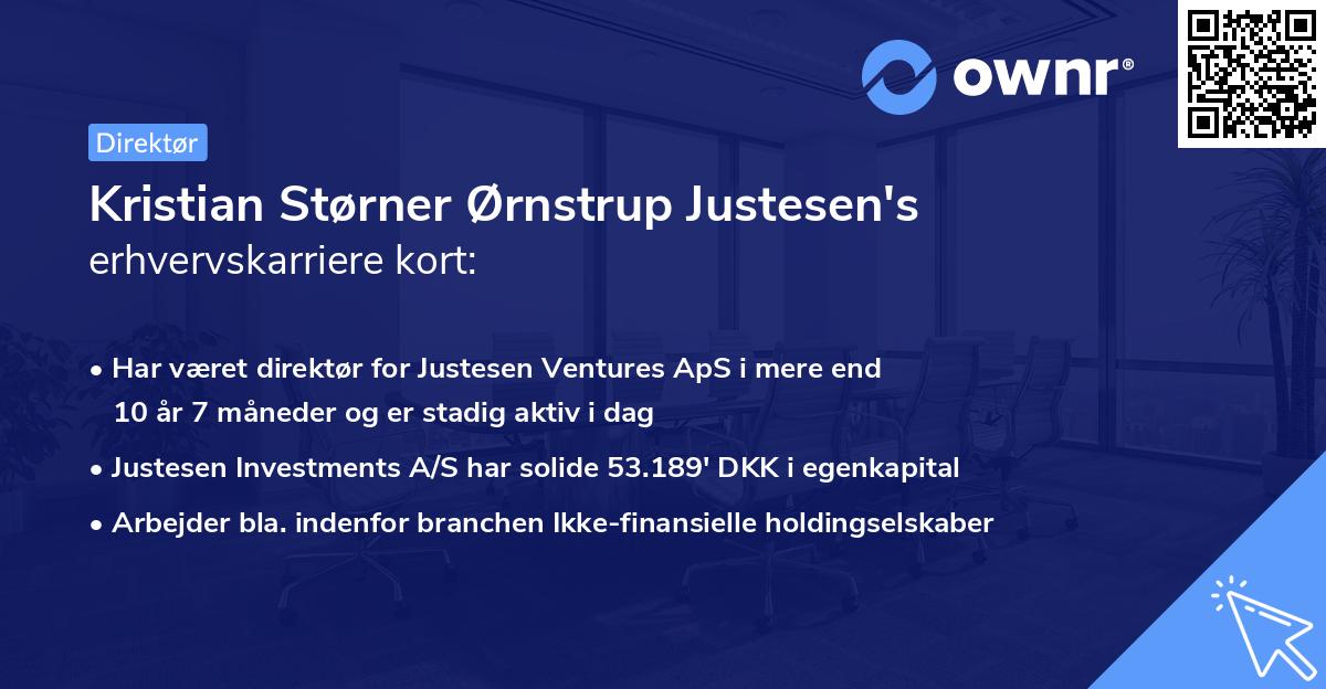 Kristian Størner Ørnstrup Justesen's erhvervskarriere kort